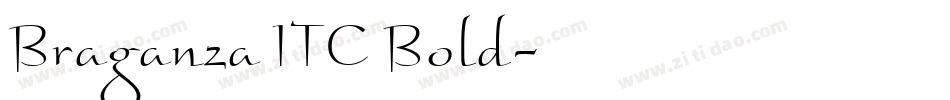 Braganza ITC Bold字体转换